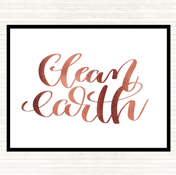 Rose Gold Clean Earth Quote Dinner Table Placemat