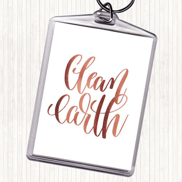 Rose Gold Clean Earth Quote Bag Tag Keychain Keyring