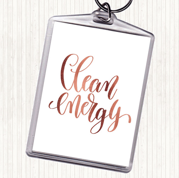 Rose Gold Clean Energy Quote Bag Tag Keychain Keyring