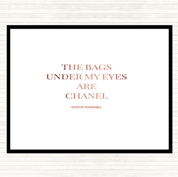 Rose Gold Coco Chanel Bags Under My Eyes Quote Dinner Table Placemat
