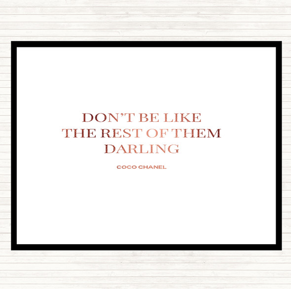 Rose Gold Coco Chanel Don't Be Like The Rest Of Them Quote Mouse Mat Pad
