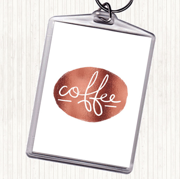 Rose Gold Coffee Black Circle Quote Bag Tag Keychain Keyring