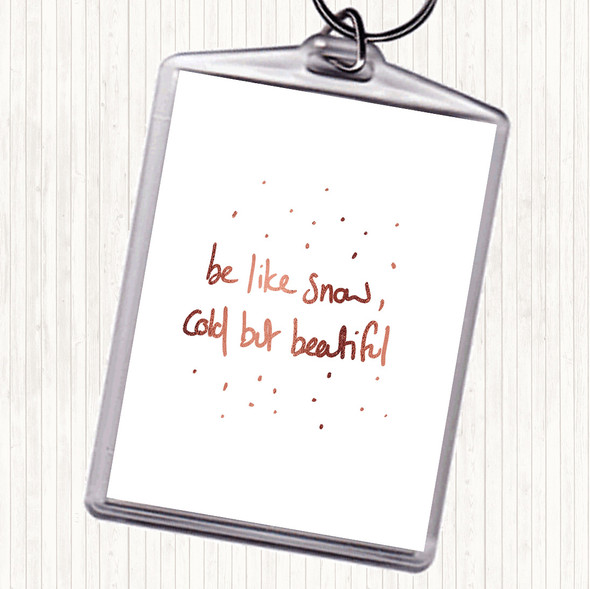 Rose Gold Cold But Beautiful Quote Bag Tag Keychain Keyring