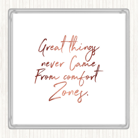 Rose Gold Comfort Zones Quote Drinks Mat Coaster