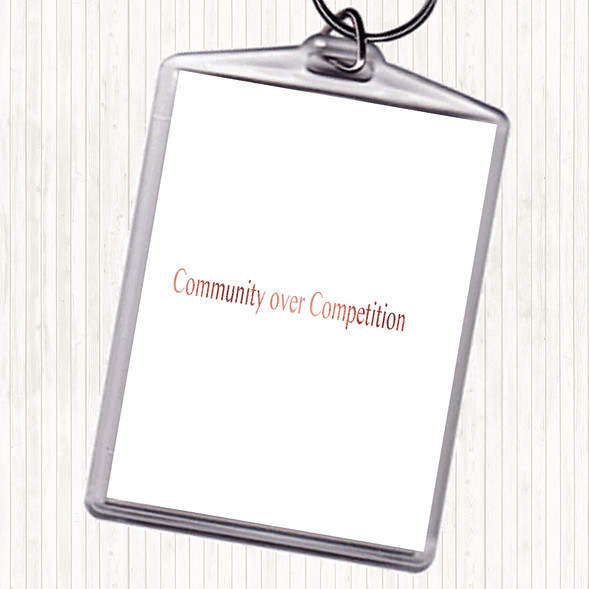 Rose Gold Community Over Competition Quote Bag Tag Keychain Keyring