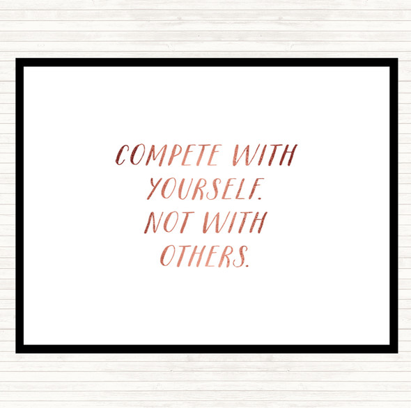 Rose Gold Compete With Yourself Quote Dinner Table Placemat