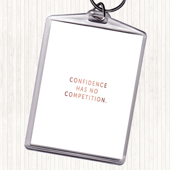 Rose Gold Confidence Has No Competition Quote Bag Tag Keychain Keyring