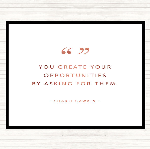 Rose Gold Create Opportunities Quote Mouse Mat Pad