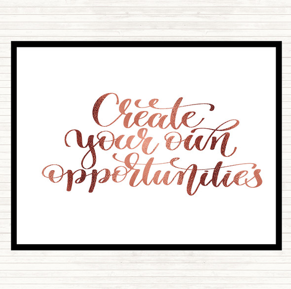 Rose Gold Create Own Opportunities Quote Dinner Table Placemat