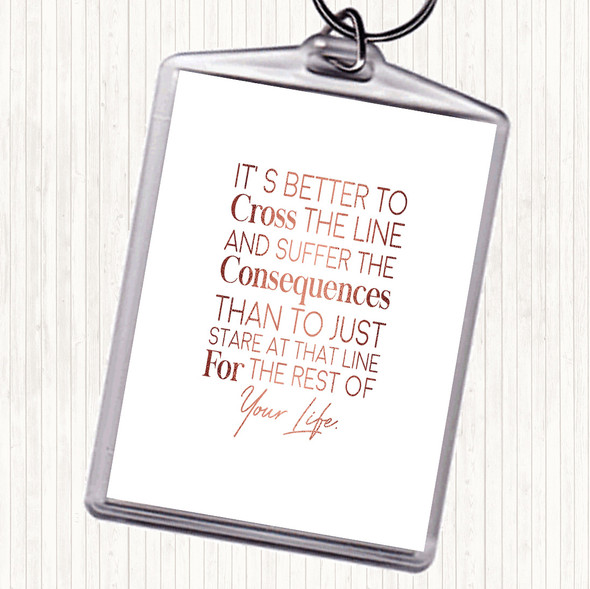 Rose Gold Cross The Line Quote Bag Tag Keychain Keyring