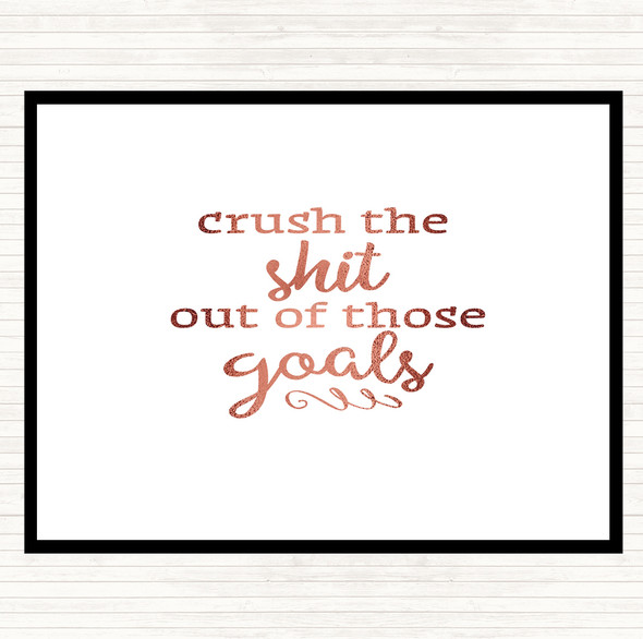 Rose Gold Crush The Shit Out Of The Goals Quote Mouse Mat Pad