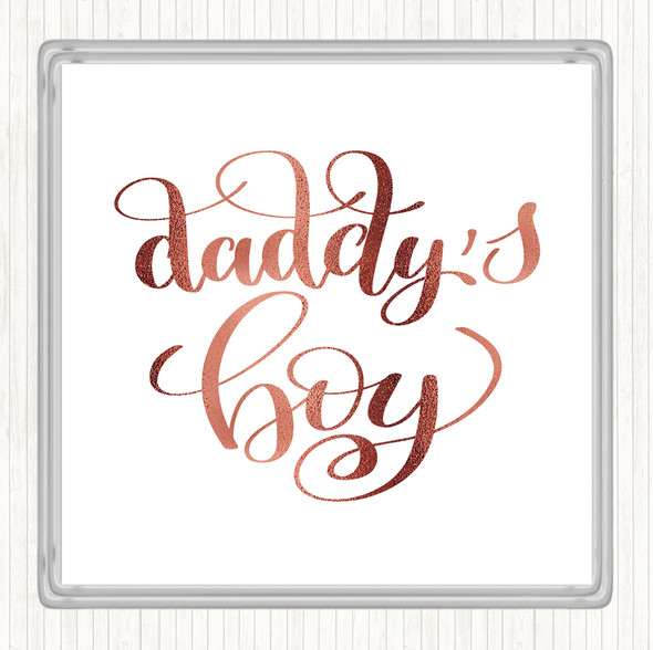 Rose Gold Daddy's Boy Quote Drinks Mat Coaster