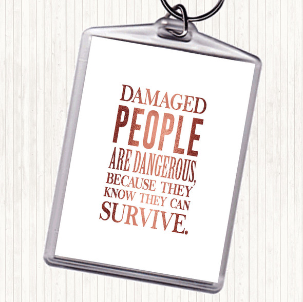 Rose Gold Damaged People Quote Bag Tag Keychain Keyring