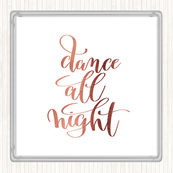 Rose Gold Dance All Night Quote Drinks Mat Coaster