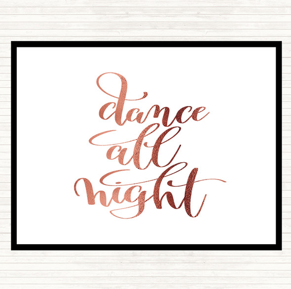Rose Gold Dance All Night Quote Dinner Table Placemat
