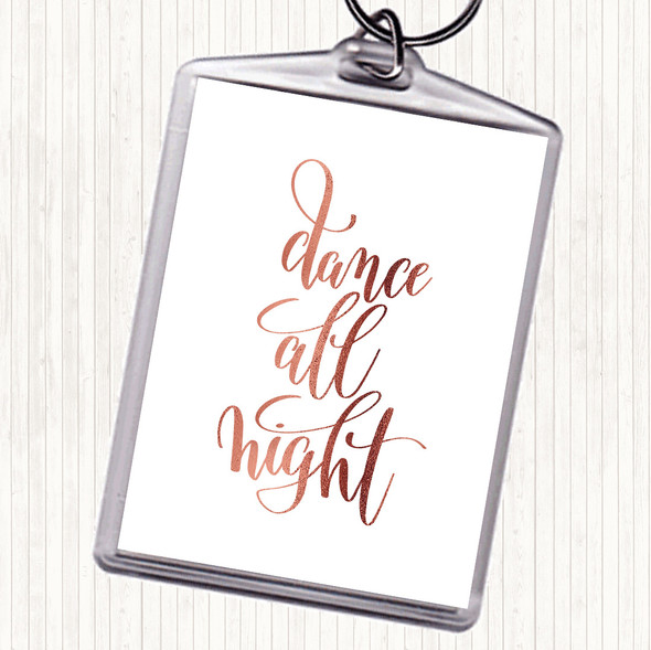 Rose Gold Dance All Night Quote Bag Tag Keychain Keyring