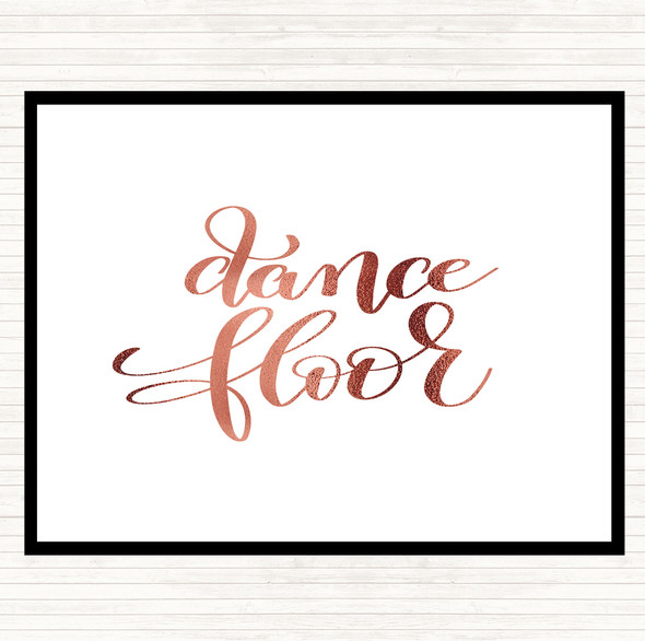 Rose Gold Dance Floor Quote Mouse Mat Pad