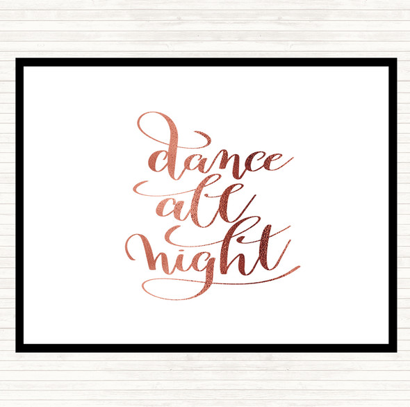 Rose Gold Dance Night Quote Dinner Table Placemat