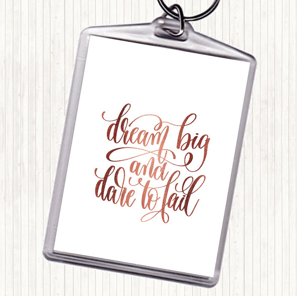 Rose Gold Dare To Fail Quote Bag Tag Keychain Keyring