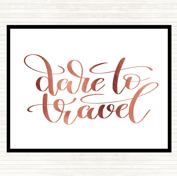 Rose Gold Dare To Travel Quote Mouse Mat Pad