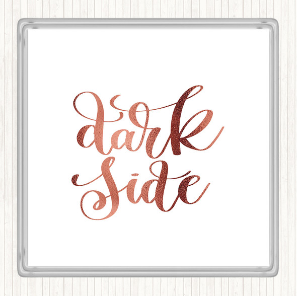Rose Gold Dark Side Quote Drinks Mat Coaster