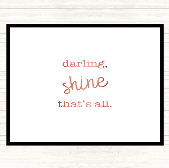 Rose Gold Darling Shine Quote Dinner Table Placemat