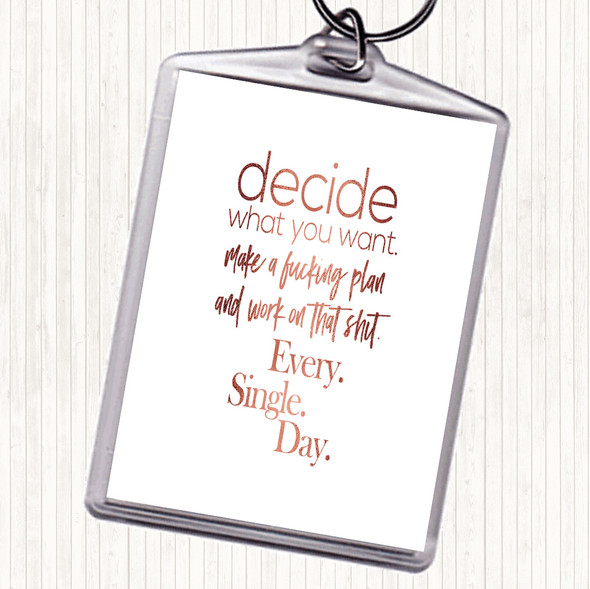 Rose Gold Decide What You Want Quote Bag Tag Keychain Keyring