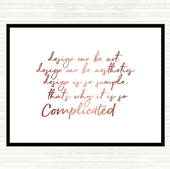 Rose Gold Design Can Be Art Quote Dinner Table Placemat