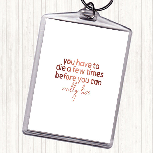 Rose Gold Die A Few Times Quote Bag Tag Keychain Keyring