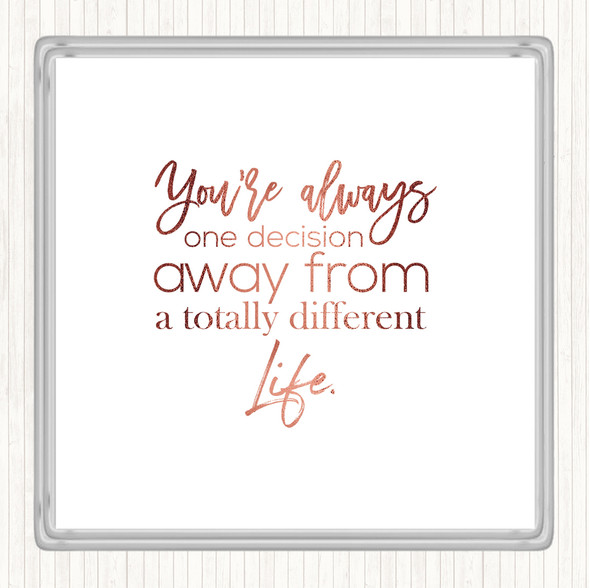 Rose Gold Different Life Quote Drinks Mat Coaster