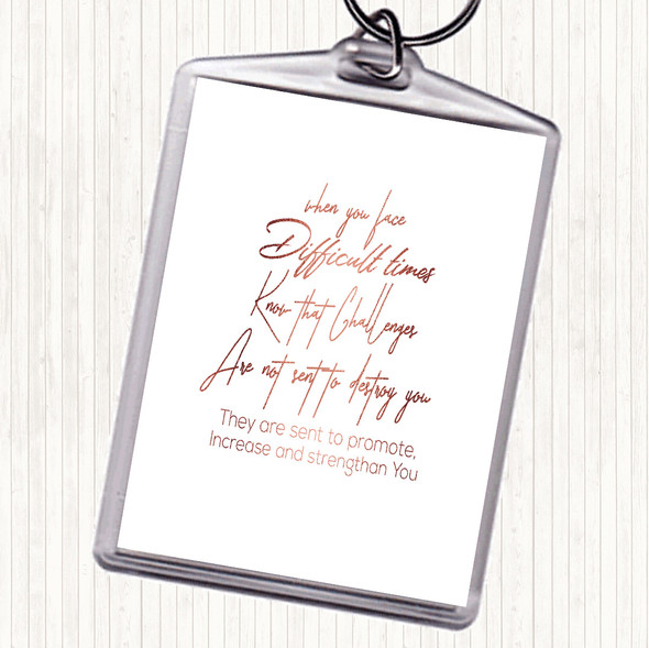 Rose Gold Difficult Time Quote Bag Tag Keychain Keyring
