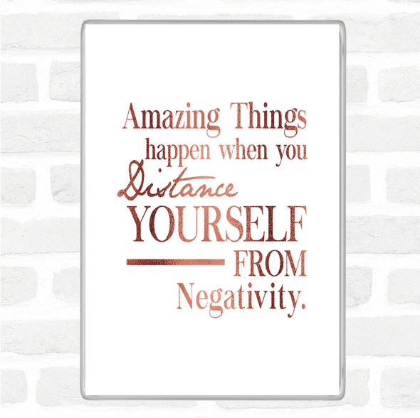 Rose Gold Distance Yourself From Negativity Quote Jumbo Fridge Magnet