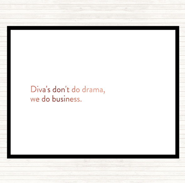 Rose Gold Divas Don't Do Drama Quote Dinner Table Placemat