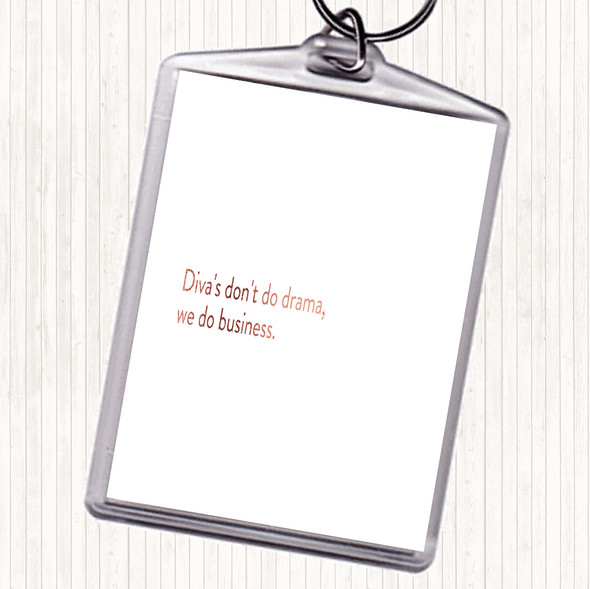 Rose Gold Divas Don't Do Drama Quote Bag Tag Keychain Keyring