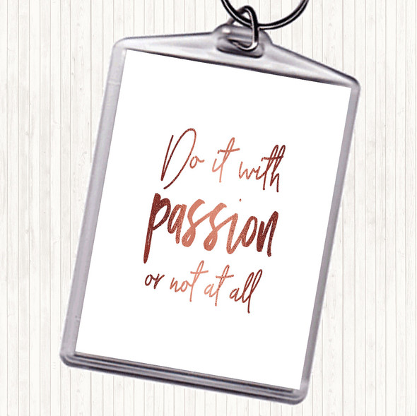 Rose Gold Do It With Passion Quote Bag Tag Keychain Keyring