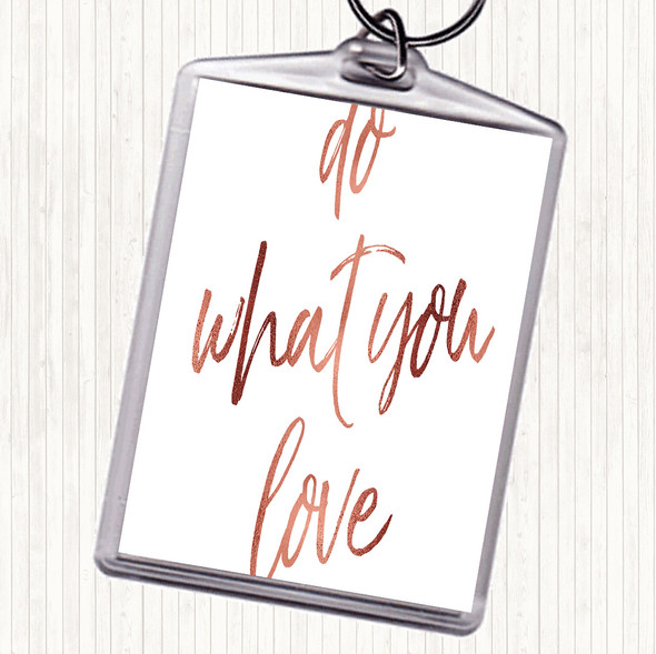 Rose Gold Do What You Quote Bag Tag Keychain Keyring