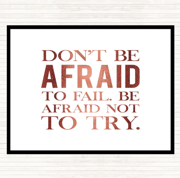 Rose Gold Don't Be Afraid Quote Mouse Mat Pad