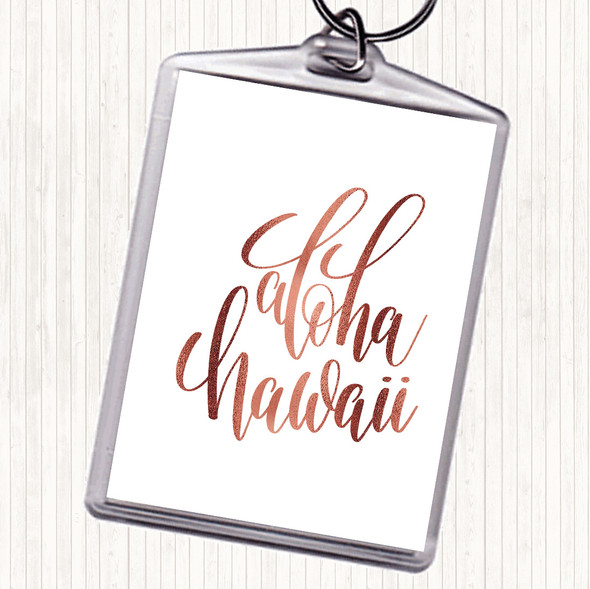 Rose Gold Aloha Hawaii Quote Bag Tag Keychain Keyring