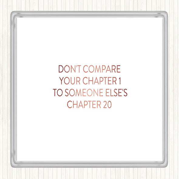Rose Gold Don't Compare Chapters Quote Drinks Mat Coaster