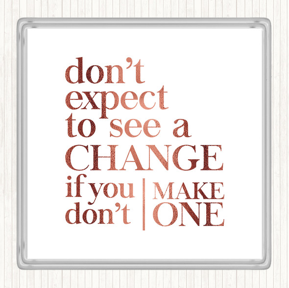Rose Gold Don't Expect Quote Drinks Mat Coaster