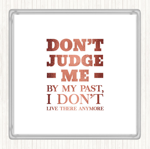 Rose Gold Don't Judge Me Quote Drinks Mat Coaster
