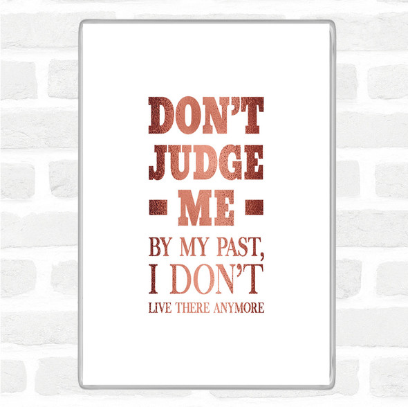 Rose Gold Don't Judge Me Quote Jumbo Fridge Magnet