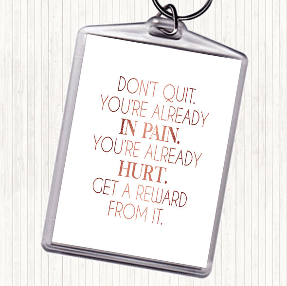 Rose Gold Already In Pain Quote Bag Tag Keychain Keyring