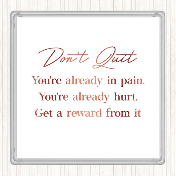 Rose Gold Don't Quit Quote Drinks Mat Coaster