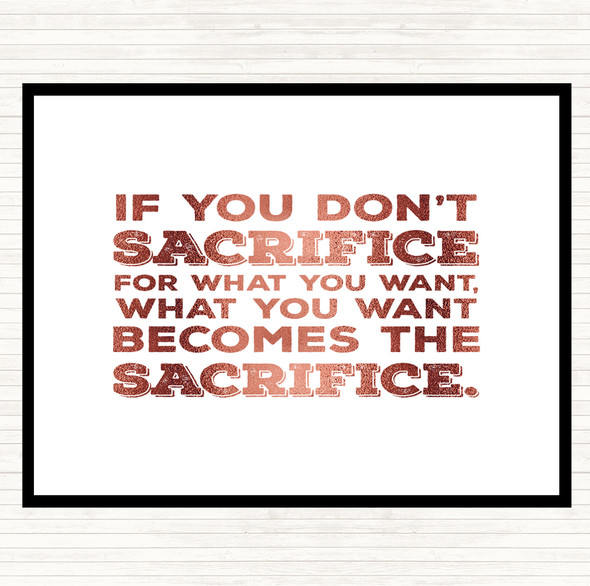 Rose Gold Don't Sacrifice Quote Mouse Mat Pad