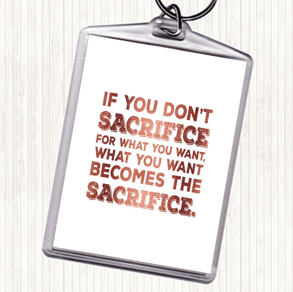 Rose Gold Don't Sacrifice Quote Bag Tag Keychain Keyring