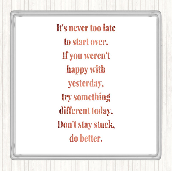 Rose Gold Don't Stay Stuck Do Better Quote Drinks Mat Coaster