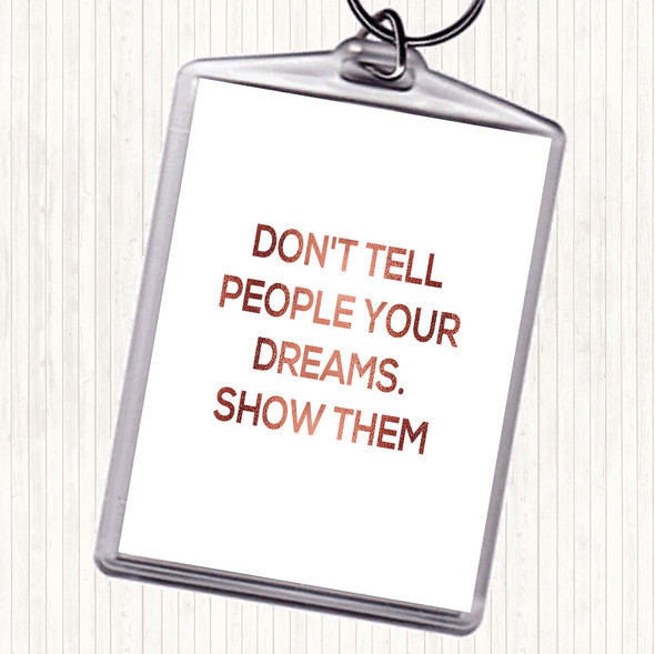 Rose Gold Don't Tell People Quote Bag Tag Keychain Keyring