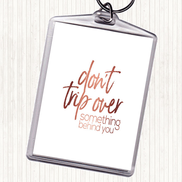 Rose Gold Don't Trip Over Quote Bag Tag Keychain Keyring