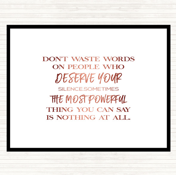 Rose Gold Don't Waste Words Quote Dinner Table Placemat